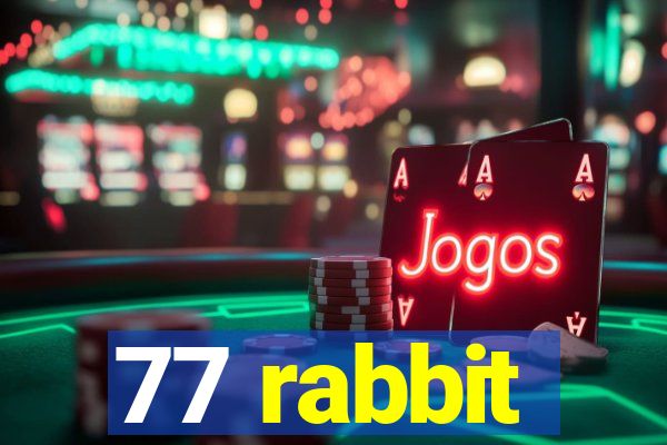 77 rabbit